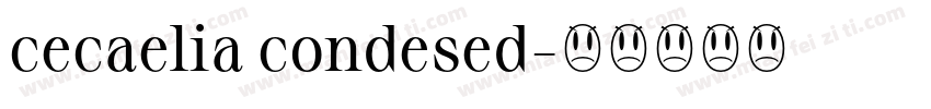 cecaelia condesed字体转换